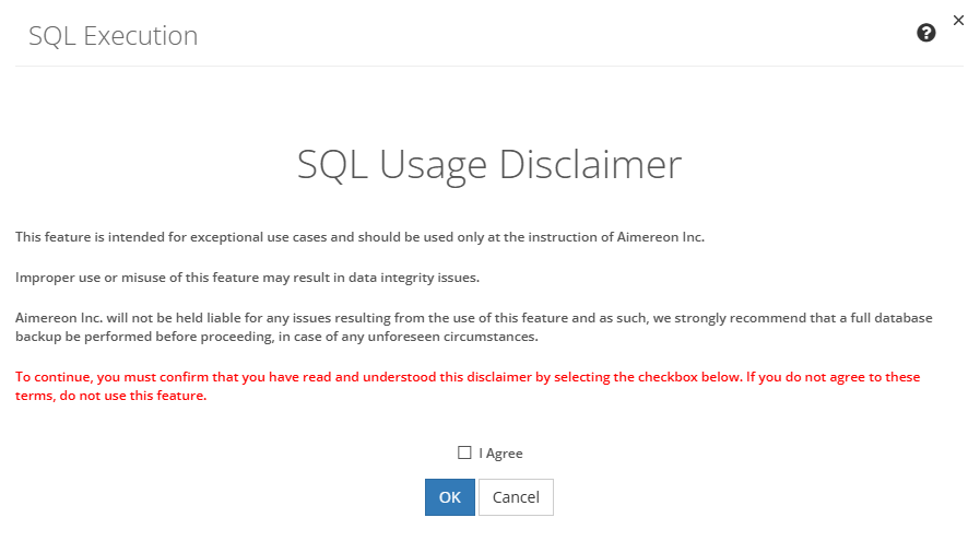 SQL Usage Disclaimer Screen SQL Usage Disclaimer Screen